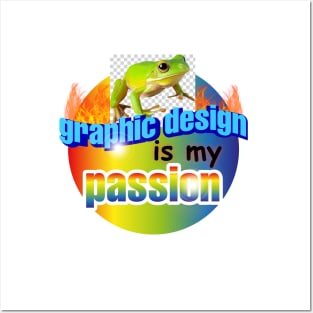 Graphic Design is my passion Posters and Art